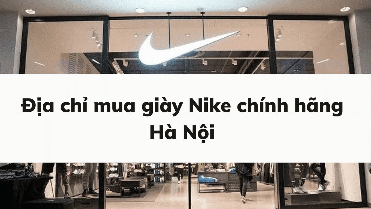 Ảnh minh họa các mẫu giày Nike đa dạng tại một nike store Hà Nội