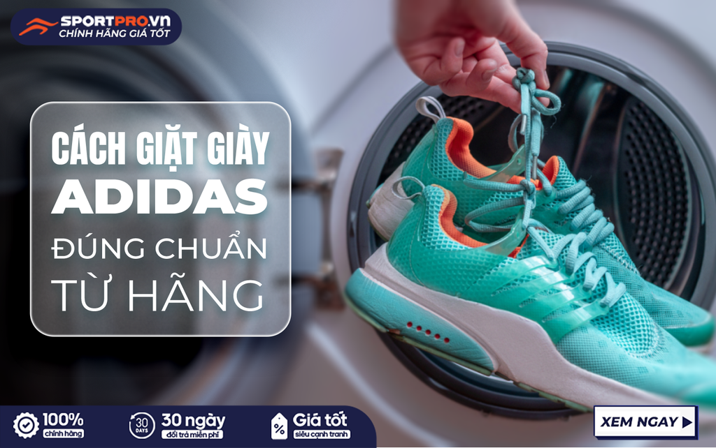 :Cách Giặt Giày Adidas Sạch Đẹp Chuẩn Chuyên Gia