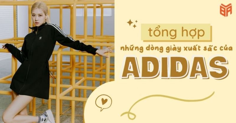 :Các Mẫu Giày Adidas Được Ưa Chuộng Nhất