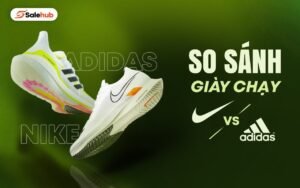 So Sánh Giày Chạy Bộ Nike Và Adidas: Lựa Chọn Nào Tốt Hơn Cho Runner Việt?