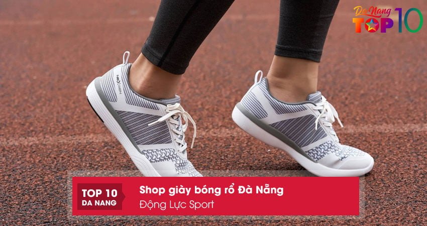 Động Lực Shop - điểm đến giày bóng rổ giá tốt ở Đà Nẵng
