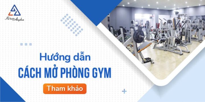 Thủ tục đăng ký giấy phép kinh doanh phòng gym cho hộ kinh doanh hoặc công ty